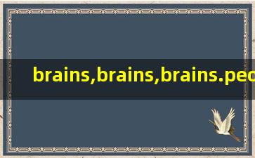 brains,brains,brains.people are